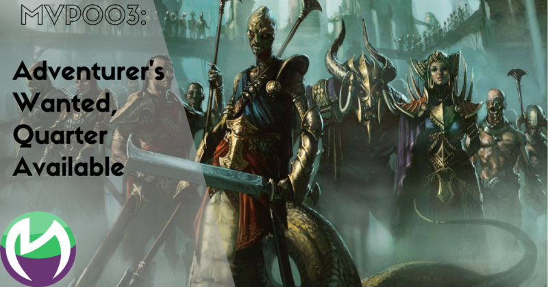 MVP003: Adventurer’s Wanted, Quarter Available