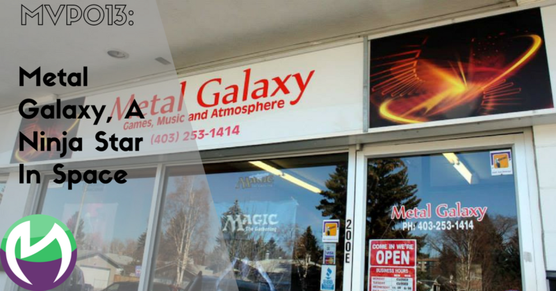 MVP013: Metal Galaxy, A Ninja Star In Space