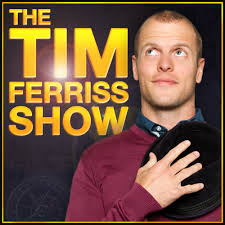the tim ferriss show