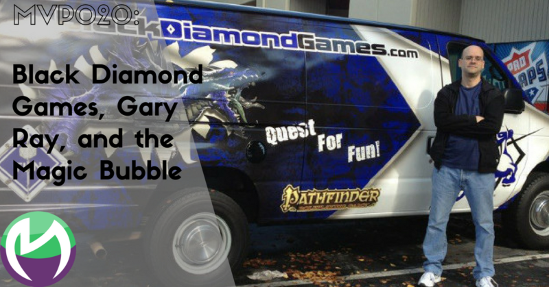 MVP020: Black Diamond Games, Gary Ray, and the Magic Bubble