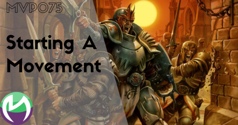 MVP075: Starting A Movement