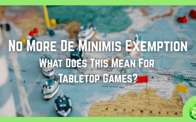 MVP158: David Finn On The De Minimis Exemption Removal And Its Impact On Tabletop Games